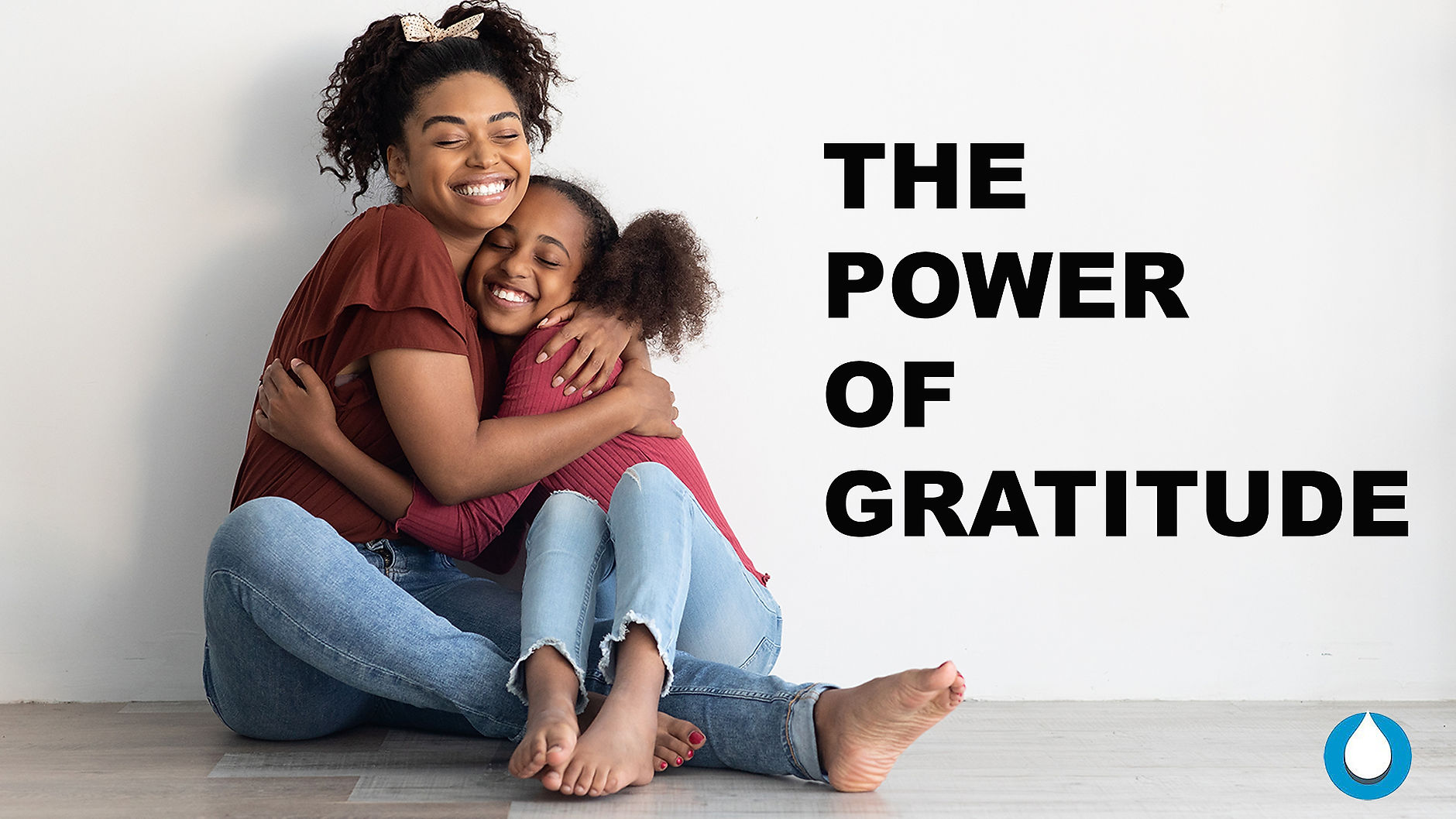 THE POWER OF GRATITUDE